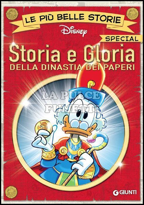 LE PIÙ BELLE STORIE DISNEY SPECIAL - STORIA E GLORIA DELLA DINASTIA DEI PAPERI